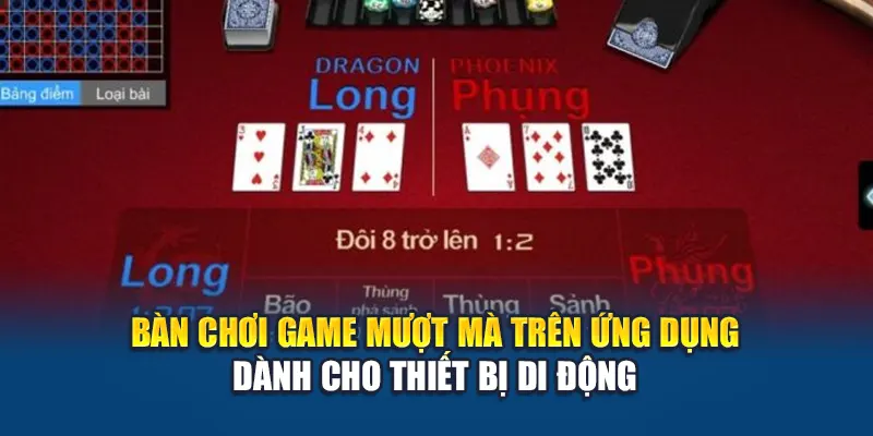 Bàn chơi game mượt mà trên ứng dụng dành cho thiết bị di động