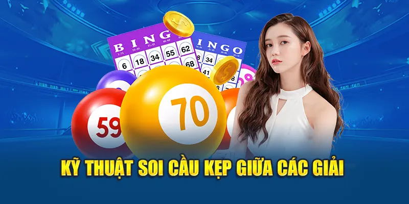 Kỹ thuật soi cầu kẹp giữa các giải